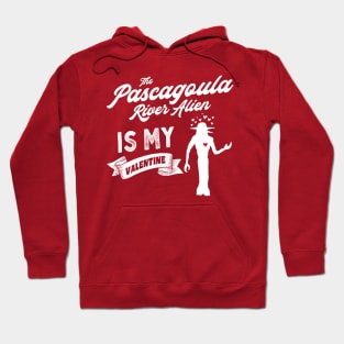 The Pascagoula River Alien is My Valentine Cute Valentines Day Cryptid Hoodie